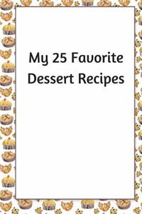 My 25 Favorite Dessert Recipes