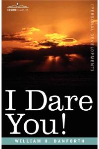 I Dare You!