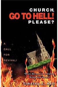 Church, Go to Hell! Please?