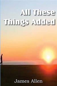 All These Things Added