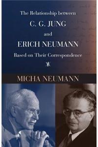 Relationship between C. G. Jung and Erich Neumann Based on Their Correspondence