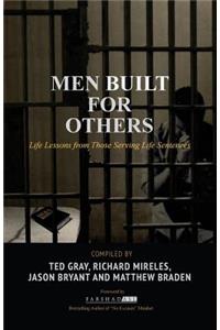 Men Built for Others