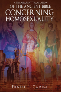 Transparent Translation of the Ancient Bible Concerning Homosexuality