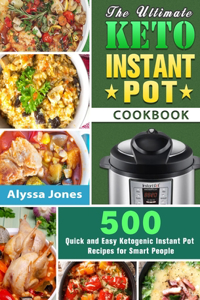 Ultimate Keto Instant Pot Cookbook