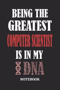 Being the Greatest Computer Scientist is in my DNA Notebook