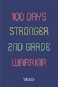 100 Days Stronger 2nd Grade Warrior