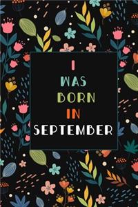I was born in September birthday gift notebook flower