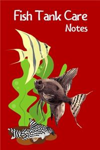 Fish Tank Care Notes