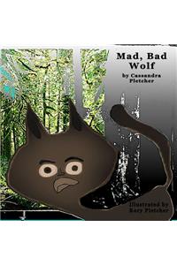 Mad, Bad Wolf