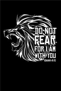 Do Not Fear For I am With You