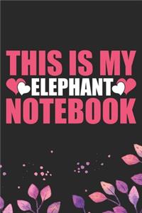 This Is My Elephant Notebook