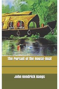 The Pursuit of the House-Boat