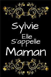 Sylvie Elle s'appelle Maman