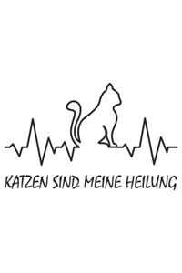 Katzen Sind Meine Heilung