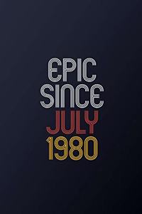 Epic Since July 1980