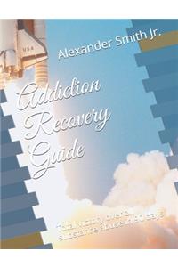 Addiction Recovery Guide