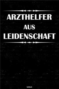 Arzthelfer aus Leidenschaft Notizbuch