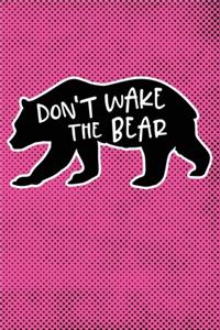 Don't Wake The Bear