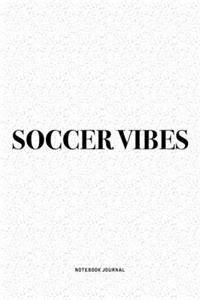 Soccer Vibes