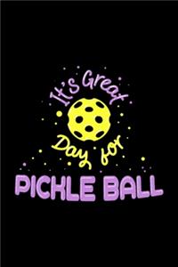 It's a Great Day To Play Pickleball