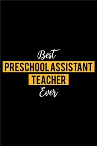 Best Preschool Assistant Teacher Ever