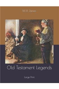 Old Testament Legends