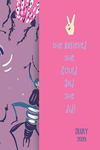Diary 2020 She Believed She Could and She Did!