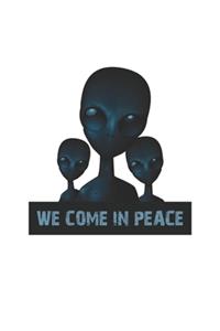 We Come In Peace Alien