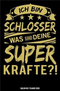 Ich bin Schlosser was sind deine Superkräfte ?