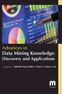 Advances In Data Mining Knowledge: Discovery And Applications
