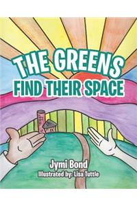 Greens Find Their Space