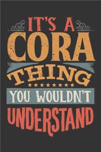 Its A Cora Thing You Wouldnt Understand