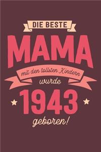Die Beste Mama wurde 1943 geboren