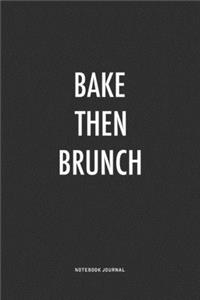 Bake Then Brunch