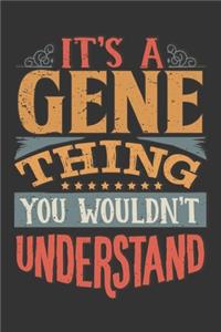 Its A Gene Thing You Wouldnt Understand