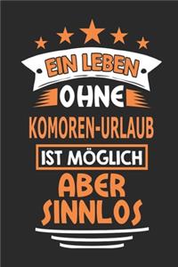 Ein Leben ohne Komoren-Urlaub ist möglich aber sinnlos