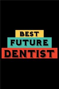 Best Future Dentist