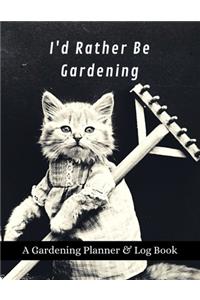 I'd Rather Be Gardening