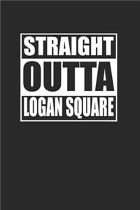 Straight Outta Logan Square 120 Page Notebook Lined Journal for Logan Square Pride