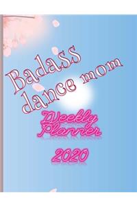 Badass Dance Mom Weekly Planner 2020