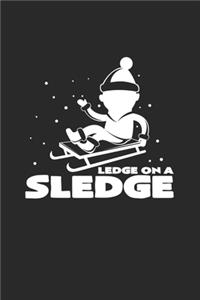 Ledge on a sledge