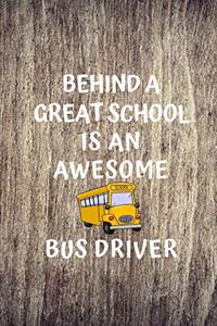 Behind A Great School Is An Awesome Bus Driver