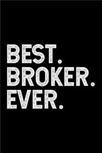 Best. Broker. Ever.