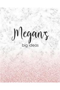Megan's Big Ideas