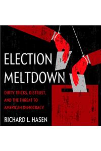 Election Meltdown