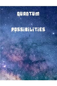 Quantum Possibilities