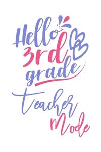 Hello 3rd Grade Teacher Mode