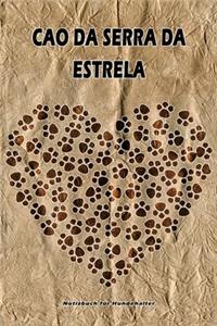 Cao da Serra da Estrela Notizbuch für Hundehalter