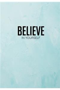 Believe In Yourself