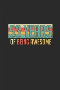 53 Years Of Being Awesome